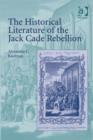 Image for The historical literature of the Jack Cade Rebellion