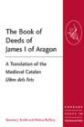 Image for The Book of Deeds of James I of Aragon