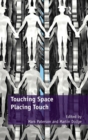 Image for Touching Space, Placing Touch