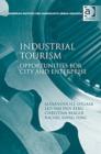 Image for Industrial tourism  : opportunities for city and enterprise