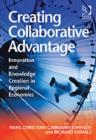 Image for Creating collaborative advantage  : innovation and knowledge creation in regional economies