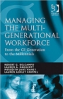 Image for Managing the multi-generational workforce  : from the GI generation to the millennials