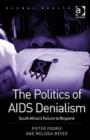 Image for The Politics of AIDS Denialism