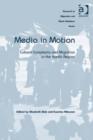 Image for Media in motion: cultural complexity and migration in the Nordic region