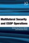 Image for Multilateral security and ESDP operations