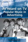 Image for As Heard on TV: Popular Music in Advertising