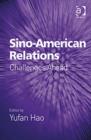 Image for Sino-American relations  : challenges ahead