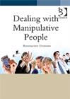 Image for Dealing with Manipulative People