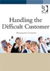 Image for Handling the Difficult Customer