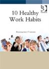 Image for 10 Healthy Work Habits