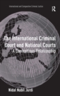 Image for The International Criminal Court and National Courts
