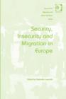 Image for Security, insecurity and migration in Europe
