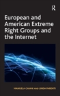 Image for European and American extreme right groups and the Internet