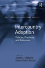 Image for Intercountry adoption  : policies, practices, and outcomes