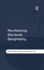 Image for Revitalizing electoral geography