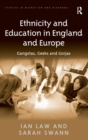 Image for Ethnicity and Education in England and Europe