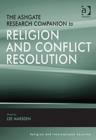 Image for The Ashgate Research Companion to Religion and Conflict Resolution