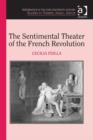 Image for The sentimental theatre of the French Revolution