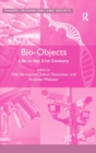 Image for Bio-objects  : life in the 21st century