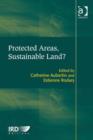 Image for Protected areas, sustainable land?