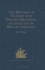 Image for The Historie of Travaile into Virginia Britannia