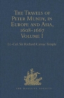 Image for The Travels of Peter Mundy, in Europe and Asia, 1608-1667 : Volume I: Travels in Europe, 1608-1628