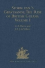 Image for Storm van &#39;s Gravesande, The Rise of British Guiana, Compiled from His Despatches