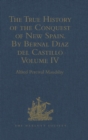 Image for The True History of the Conquest of New Spain. By Bernal Diaz del Castillo, One of its Conquerors : From the Exact Copy made of the Original Manuscript. Edited and published in Mexico by Genaro Garcia