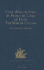 Image for Civil Wars of Peru, by Pedro de Cieza de Leon (Part IV, Book II): The War of Chupas