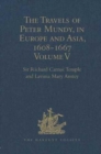 Image for The Travels of Peter Mundy, in Europe and Asia, 1608-1667 : Volume V. Travels in South-West England and Western India, with a Diary of Events in London, 1658-1663, and in Penryn, 1664-1667