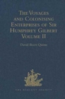 Image for The Voyages and Colonising Enterprises of Sir Humphrey Gilbert : Volume II