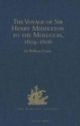 Image for The Voyage of Sir Henry Middleton to the Moluccas, 1604-1606