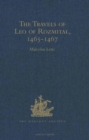Image for The Travels of Leo of Rozmital through Germany, Flanders, England, France, Spain, Portugal and Italy 1465-1467