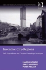 Image for Inventive city-regions  : path dependence and creative knowledge strategies