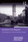 Image for Inventive city-regions: path dependence and creative knowledge strategies