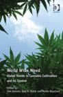 Image for World wide weed  : global trends in cannabis cultivation and its control