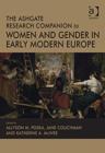 Image for The Ashgate Research Companion to Women and Gender in Early Modern Europe