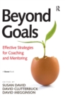 Image for Beyond goals  : effective strategies for coaching and mentoring