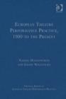 Image for European theatre performance practice: 1900 to the present