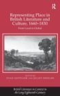 Image for Representing Place in British Literature and Culture, 1660-1830