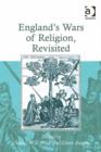 Image for England&#39;s wars of religion, revisited