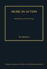 Image for Music-in-action  : selected essays in sonic ecology