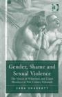 Image for Gender, shame and sexual violence: the voices of witnesses and court members at war crimes tribunals