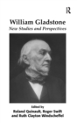 Image for William Gladstone  : new studies and perspectives