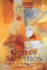 Image for God of salvation  : soteriology in theological perspective