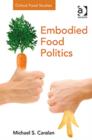 Image for Embodied Food Politics