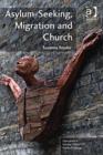 Image for Asylum-Seeking, Migration and Church