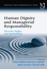 Image for Human Dignity and Managerial Responsibility