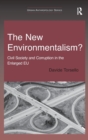 Image for The new environmentalism?  : civil society and corruption in the enlarged EU