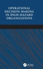 Image for Operational decision-making in high-hazard organizations  : drawing a line in the sand